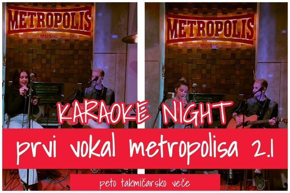 Blanka Đukić   i Sanja Iglendža idu u finale karaoke takmičenja "Prvi vokal Metropolisa 2.1"