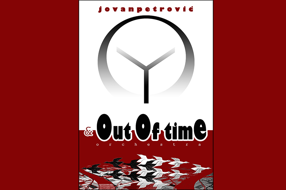 Jovan Petrović & Out of Time orchestra