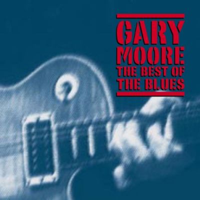 The Best Of The Blues - Gary Moore