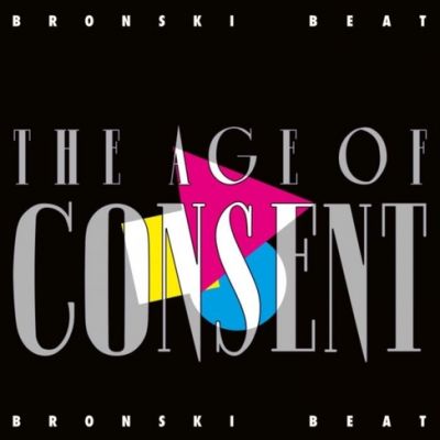 The Age Of Consent - Bronski Beat 