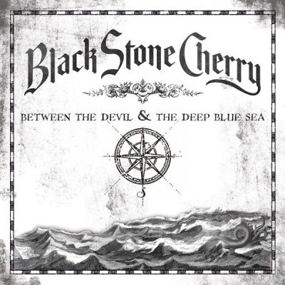 Between The Devil & The Deep Blue Sea - Black Stone Cherry 